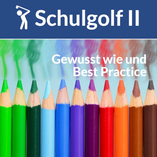 Schulgolf | Gewusst wie und Best Practice